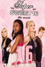 Watch Super Sweet 16: The Movie Vodlocker