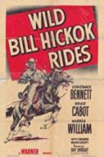 Watch Wild Bill Hickok Rides Vodlocker