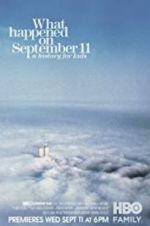 Watch What Happened on September 11 Vodlocker
