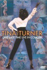 Watch Tina Turner: One Last Time Live in Concert Vodlocker