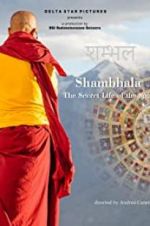 Watch Shambhala, the Secret Life of the Soul Vodlocker