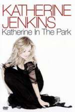 Watch Katherine Jenkins: Katherine in the Park Vodlocker