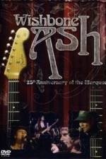 Watch Wishbone Ash: 25th Anniversary of the Marquee Vodlocker