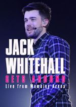 Watch Jack Whitehall Gets Around: Live from Wembley Arena Vodlocker