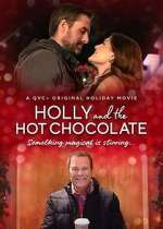 Watch Holly and the Hot Chocolate Vodlocker