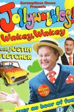 Watch JollyWobbles Wakey Wakey With Justin Fletcher Vodlocker