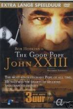 Watch The Good Pope: Pope John XXIII Vodlocker