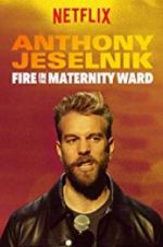 Watch Anthony Jeselnik: Fire in the Maternity Ward Vodlocker