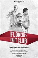 Watch Florence Fight Club Vodlocker