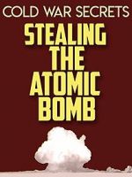 Watch Cold War Secrets: Stealing the Atomic Bomb Vodlocker