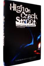 Watch High on Crack Street Lost Lives in Lowell Vodlocker