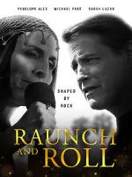 Watch Raunch and Roll Vodlocker