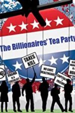 Watch The Billionaires\' Tea Party Vodlocker