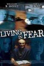 Watch Living in Fear Vodlocker