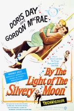 Watch By the Light of the Silvery Moon Xmovies8