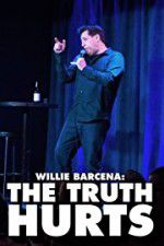 Watch Willie Barcena The Truth Hurts Vodlocker