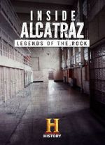 Watch Inside Alcatraz: Legends of the Rock Vodlocker