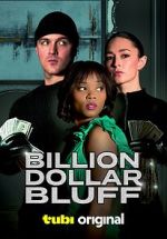 Watch Billion Dollar Bluff Vodlocker