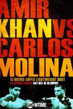Watch Amir Khan vs Carlos Molina Vodlocker