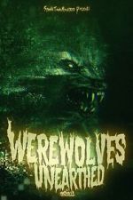 Watch Werewolves Unearthed Vodlocker