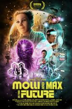 Watch Molli and Max in the Future Vodlocker