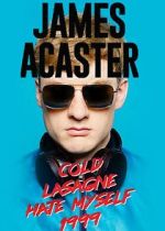 Watch James Acaster: Cold Lasagne Hate Myself 1999 (TV Special 2020) Vodlocker