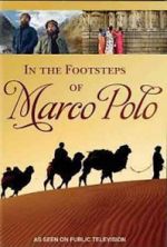 Watch In the Footsteps of Marco Polo Vodlocker