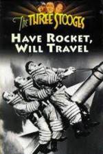 Watch Have Rocket -- Will Travel Vodlocker