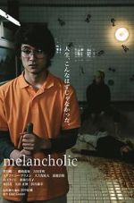 Watch Melancholic Vodlocker