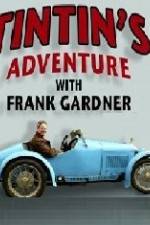 Watch Tintin's Adventure with Frank Gardner Vodlocker