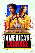 Watch American Carnage Vodlocker