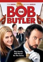 Watch Bob the Butler Vodlocker