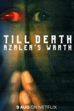 Watch Till Death: Azalea\'s Wrath Vodlocker