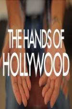 Watch The Hands of Hollywood Vodlocker