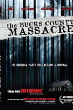 Watch The Bucks County Massacre Vodlocker
