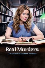 Watch Real Murders: An Aurora Teagarden Mystery Vodlocker