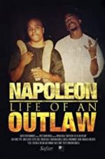 Watch Napoleon: Life of an Outlaw Vodlocker