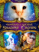 Watch Guardian of the Ancient Shadow Crown Vodlocker