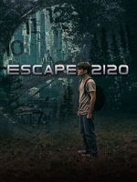 Watch Escape 2120 Vodlocker