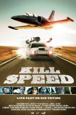 Watch Kill Speed Vodlocker