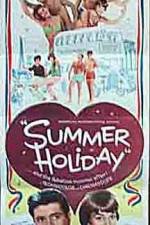 Watch Summer Holiday Vodlocker