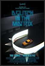 Watch A Glitch in the Matrix Vodlocker
