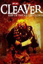 Watch Cleaver Rise of the Killer Clown Vodlocker