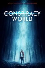 Watch Conspiracy World Vodlocker