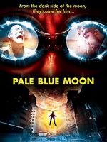 Watch Pale Blue Moon Vodlocker