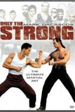 Watch Only the Strong Online Vodlocker