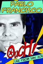 Watch Pablo Francisco Ouch Live from San Jose Vodlocker