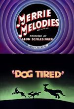Watch Dog Tired (Short 1942) Vodlocker