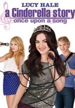 Watch A Cinderella Story: Once Upon a Song Vodlocker