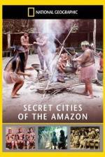 Watch National Geographic: Secret Cities of the Amazon Vodlocker